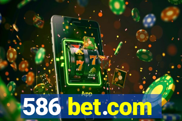586 bet.com